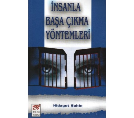 İnsanla Başa Çıkma Yöntemleri İnsanla Başa Çıkma Yöntemleri