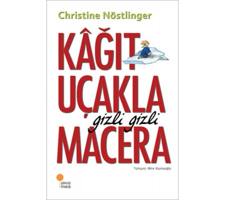 Kağıt Uçakla Gizli Gizli Macera Kağıt Uçakla Gizli Gizli Macera