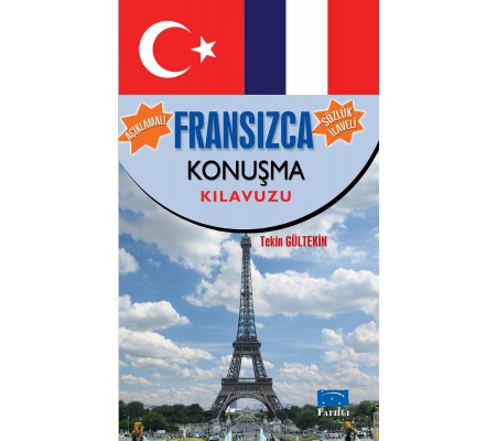Fransızca Konuşma Kılavuzu Fransızca Konuşma Kılavuzu