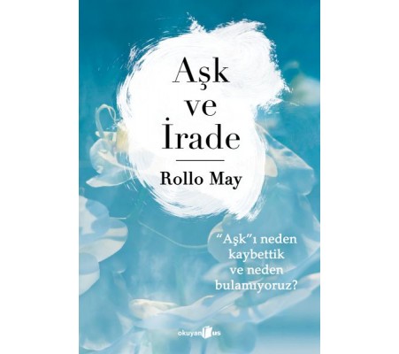 Aşk ve İrade Aşk ve İrade