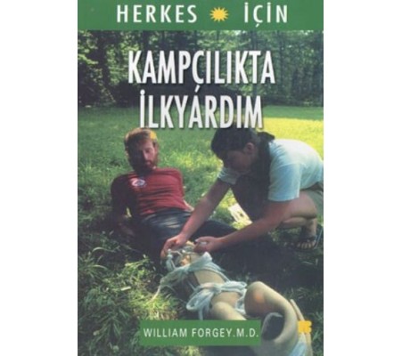 Herkes İçin Kampçılıkta İlkyardım Herkes İçin Kampçılıkta İlkyardım