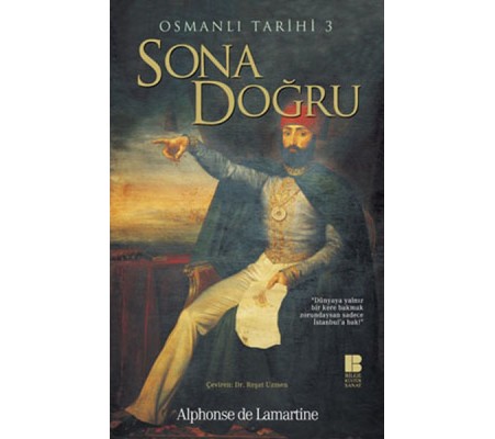 Osmanlı Tarihi 3 Sona Doğru Osmanlı Tarihi 3 Sona Doğru