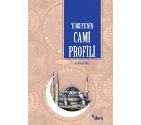 Türkiye'nin Cami Profili Türkiye'nin Cami Profili