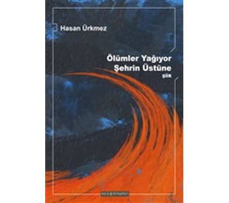 Ölümler Yağıyor Şehrin Üstüne