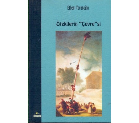 Ötekilerin Çevresi Ötekilerin Çevresi