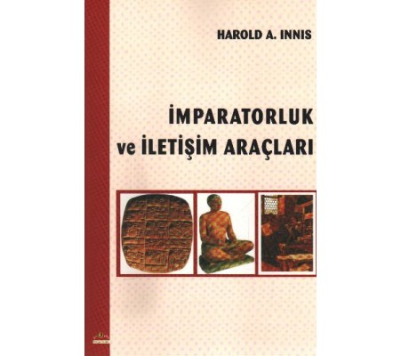 İmparatorluk ve İletişim Araçları İmparatorluk ve İletişim Araçları