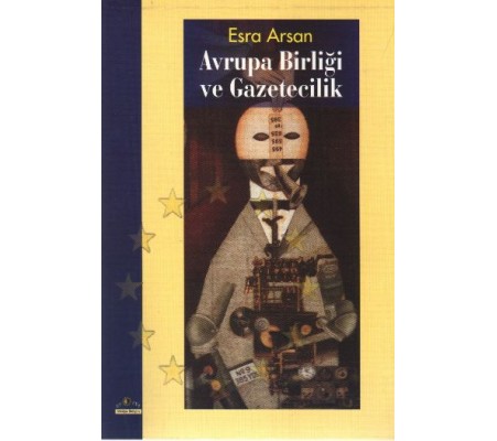 Avrupa Birliği ve Gazetecilik Avrupa Birliği ve Gazetecilik