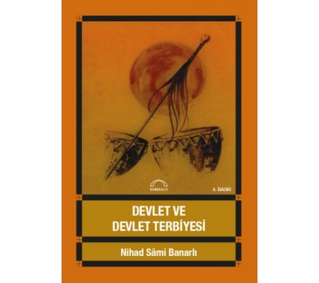 Devlet ve Devlet Terbiyesi Devlet ve Devlet Terbiyesi