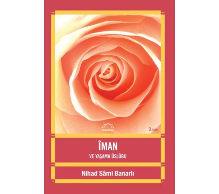 İman ve Yaşama Üslubu İman ve Yaşama Üslubu