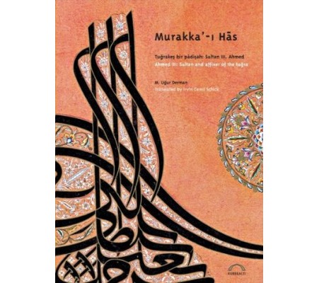 Murakka'-ı Has Tuğrakeş Bir Padişah Sultan III. Ahmed / Ahmed III. Sultan And Affixer Of The Tu Murakka'-ı Has Tuğrakeş Bir Padişah Sultan III. Ahmed / Ahmed III. Sultan And Affixer Of The Tu