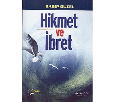 Hikmet ve İbret Hikmet ve İbret