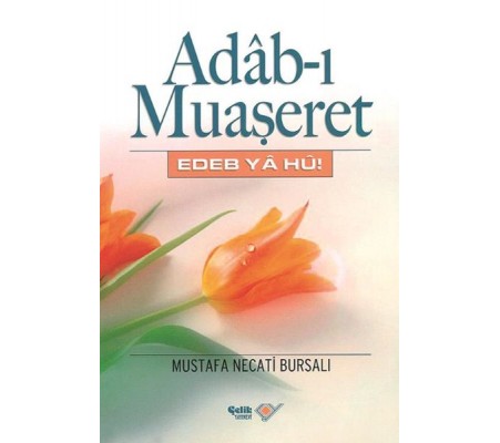 Adab-ı Muaşeret Adab-ı Muaşeret