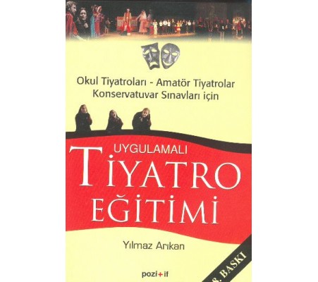 Uygulamalı Tiyatro Eğitimi Uygulamalı Tiyatro Eğitimi