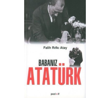 Babanız Atatürk Babanız Atatürk