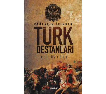 Çağların İçinden Türk Destanları Çağların İçinden Türk Destanları