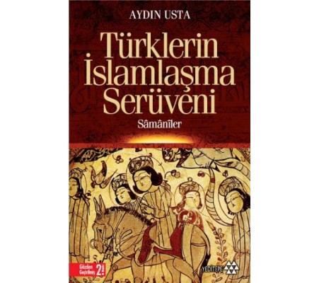 Türklerin İslamlaşma Serüveni Türklerin İslamlaşma Serüveni