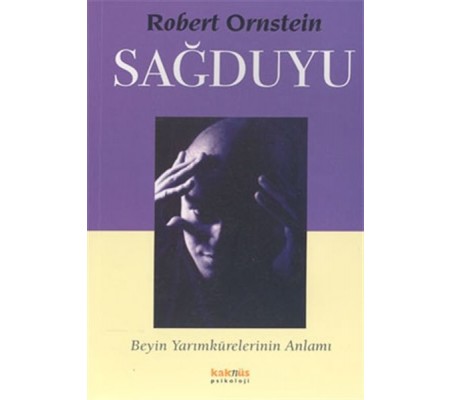Sağduyu - Beyin Yarımkürelerinin Anlamı Sağduyu - Beyin Yarımkürelerinin Anlamı