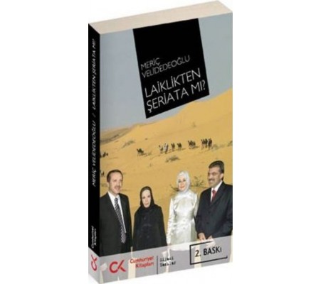 Laiklikten Şeriata mı? Laiklikten Şeriata mı?