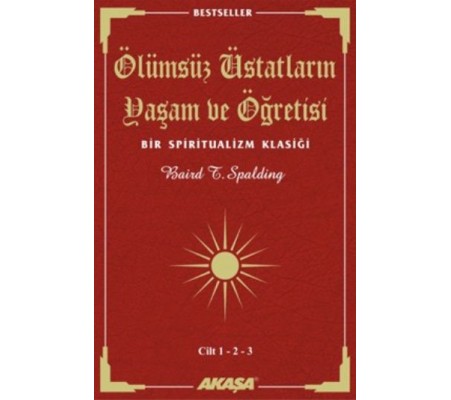 Ölümsüz Üstadların Yaşam ve Öğretisi  (3 Cilt Birarada)  Bir Spiritualizm Klasiği