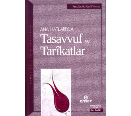 Ana Hatlarıyla Tasavvuf ve Tarikatlar