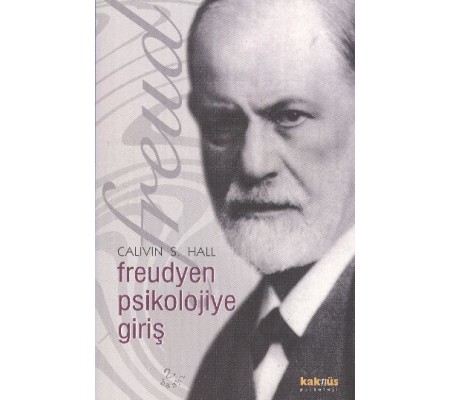 Freudyen Psikolojiye Giriş Freudyen Psikolojiye Giriş