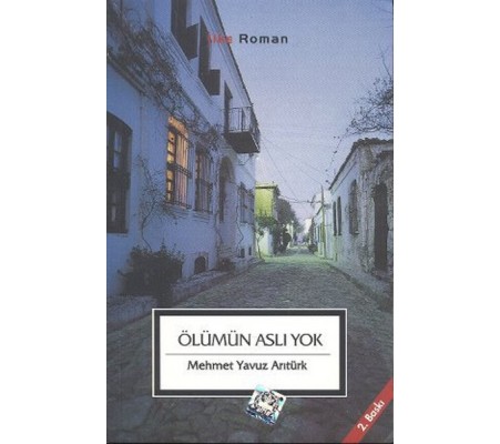 Ölümün Aslı Yok