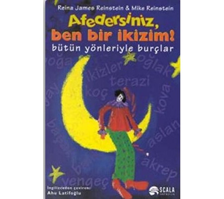 Afedersiniz, Ben Bir İkizim! Bütün Yönleriyle Burçlar Afedersiniz, Ben Bir İkizim! Bütün Yönleriyle Burçlar