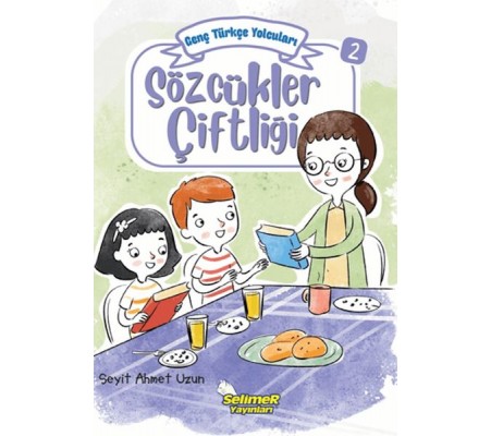 Genç Türkçe Yolcuları - Sözcükler Çiftliği Genç Türkçe Yolcuları - Sözcükler Çiftliği