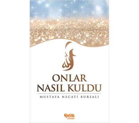 Onlar Nasıl Kuldu Onlar Nasıl Kuldu