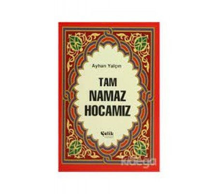 Tam Namaz Hocamız (Hafız Boy)