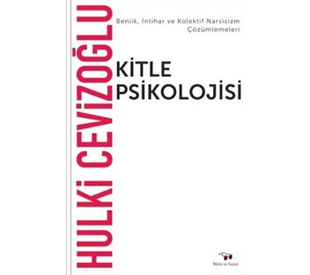 Kitle Psikolojisi Kitle Psikolojisi