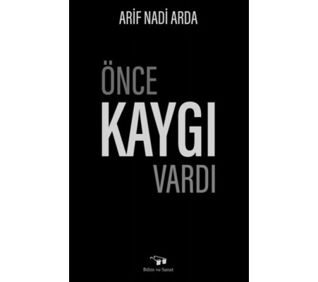 Önce Kaygı Vardı