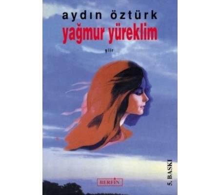 Yağmur Yüreklim Yağmur Yüreklim