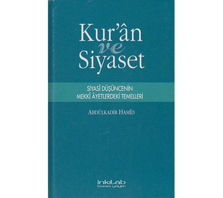 Kur'an ve Siyaset Kur'an ve Siyaset
