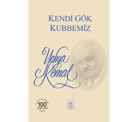 Kendi Gök Kubbemiz Kendi Gök Kubbemiz