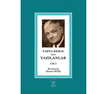 Yahya Kemal İçin Yazılanlar Cilt 3