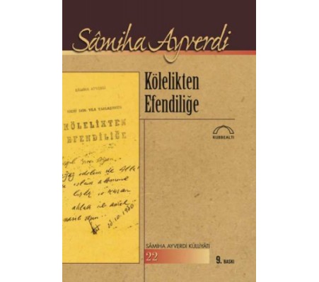 Kölelikten Efendiliğe Kölelikten Efendiliğe
