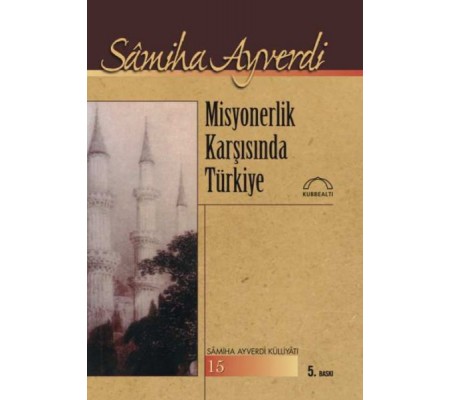 Misyonerlik Karşısında Türkiye Misyonerlik Karşısında Türkiye