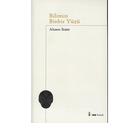 Bilimin Binbir Yüzü Bilimin Binbir Yüzü