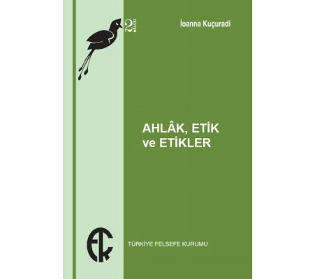 Ahlak Etik ve Etikler Ahlak Etik ve Etikler