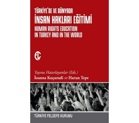 Türkiyede ve Dünyada İnsan Hakları Eğitimi Türkiyede ve Dünyada İnsan Hakları Eğitimi
