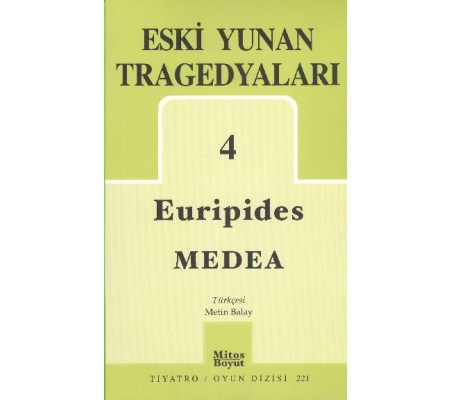 Eski Yunan Tragedyaları 4 / Medea