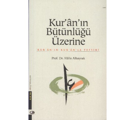 Kur-An In Bütünlüğü Üzerine Kur-An In Bütünlüğü Üzerine