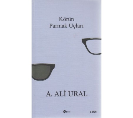 Körün Parmak Uçları Körün Parmak Uçları