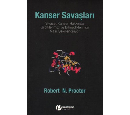 Kanser Savaşları - Siyaset Kanser Hakkında Bildiklerimizi Ve Bilmediklerimizi Nasıl Şekillendiriyor?