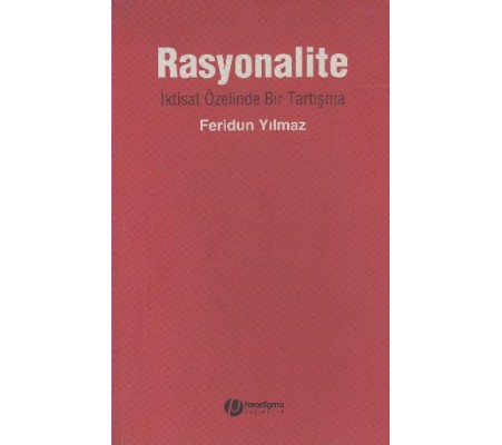 Rasyonalite - İktast Özelinde Bir Tartışma