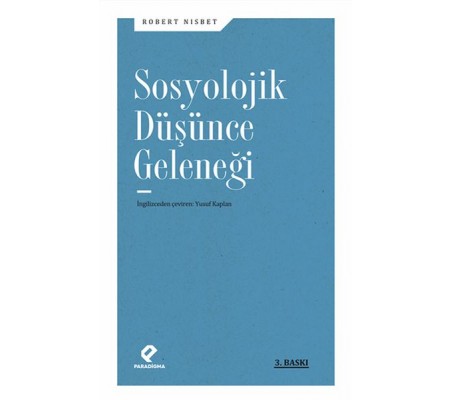 Sosyolojik Düşünce Geleneği Sosyolojik Düşünce Geleneği