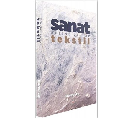 Sanat Objesi Olarak Tekstil Sanat Objesi Olarak Tekstil