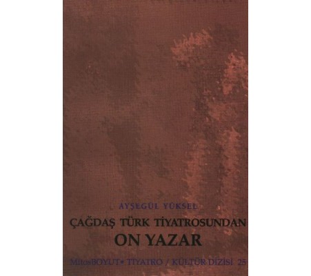 Çağdaş Türk Tiyatrosundan On Yazar