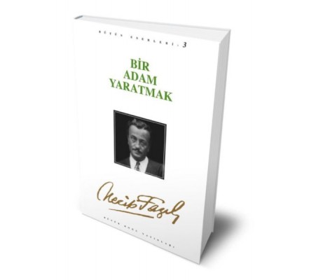Bir Adam Yaratmak Bir Adam Yaratmak